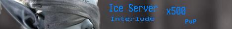 Ice Server (Interlude) Banner